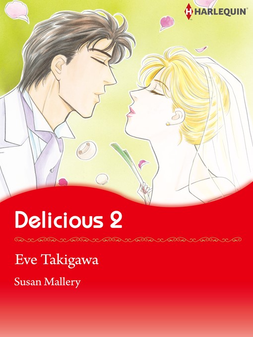 Title details for Delicious 2 by Eve Takigawa - Available